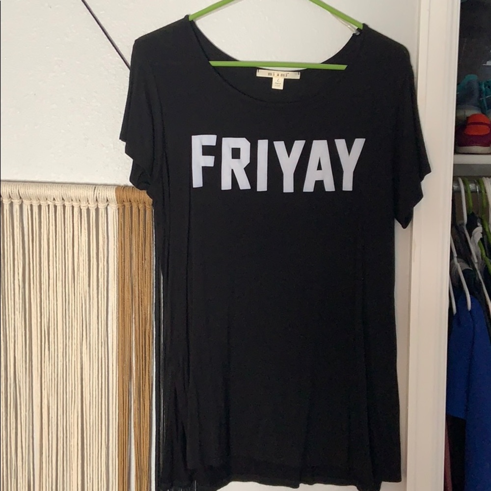 “FRIYAY” tshirt